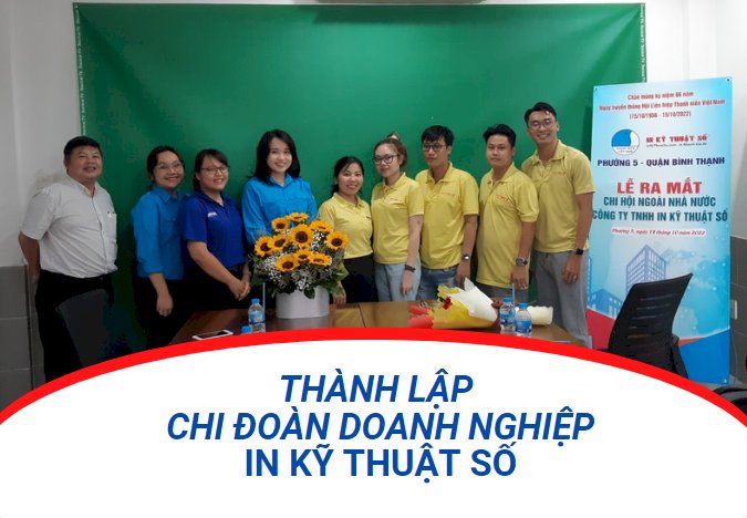 In Kỹ Thuật Số thành lập Chi Hội Thanh Niên năm 2022