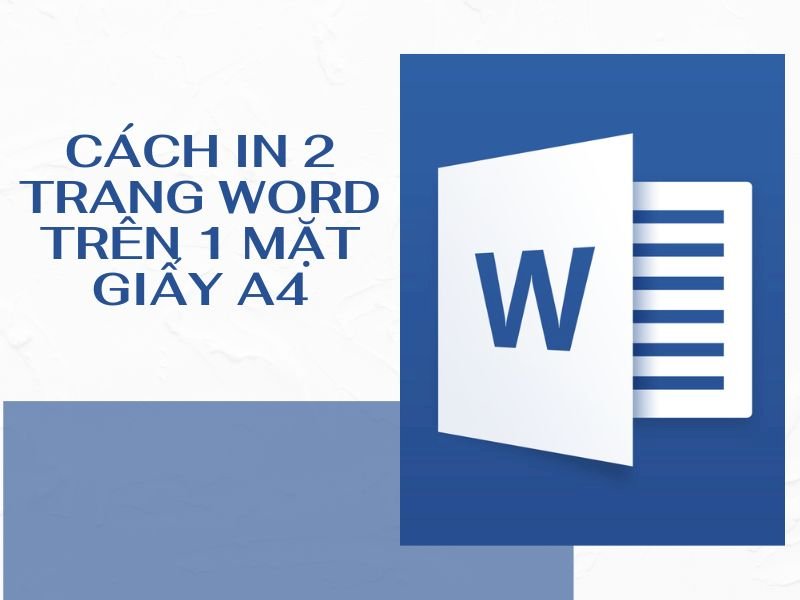 Có những lưu ý gì khi in 2 trang trên 1 mặt giấy trong Word không?