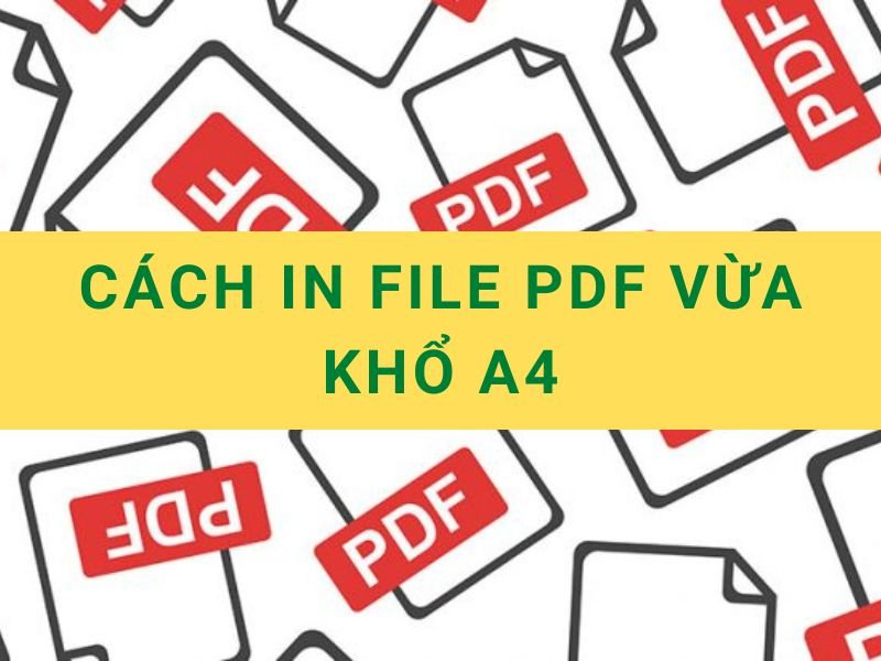 Làm thế nào để in file PDF với khổ giấy A4 sử dụng phần mềm Foxit Reader?
