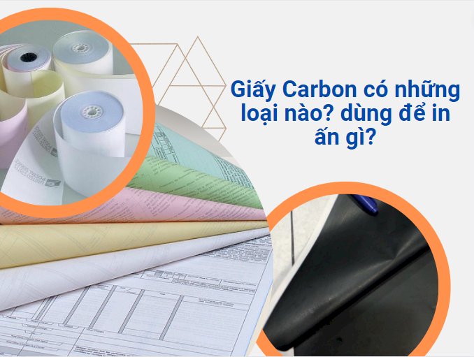 Giấy Carbon có những loại nào? dùng để in ấn gì?