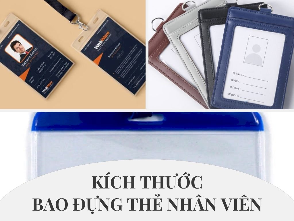 Kích thước bao đựng thẻ nhân viên chuẩn nhất