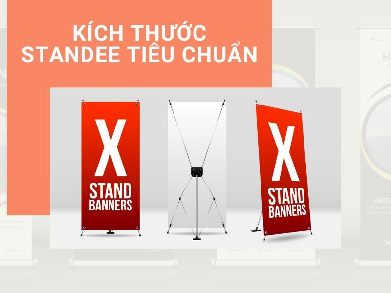 Kích thước standee đứng chuẩn theo từng loại chi tiết nhất