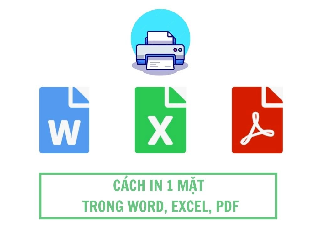 Hướng dẫn cách in 1 mặt chi tiết, đơn giản nhất