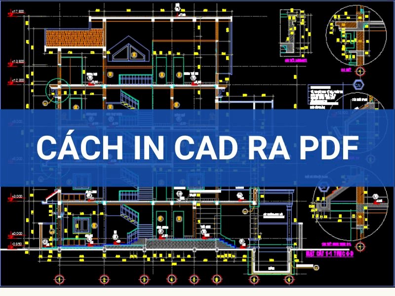 Cách In Cad Ra Pdf Nhanh, Đơn Giản Và Chi Tiết