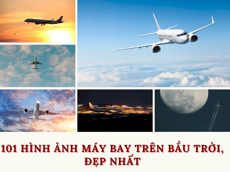 101 Hình Ảnh Máy Bay Trên Bầu Trời Đẹp, Chất Lượng Cao, Tải Miễn Phí