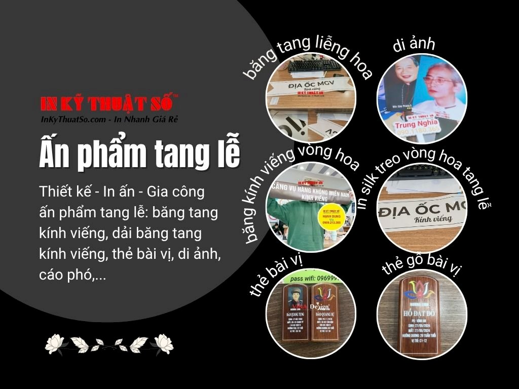 Top ấn phẩm tang lễ in theo yêu cầu tại In Kỹ Thuật Số Since 2006