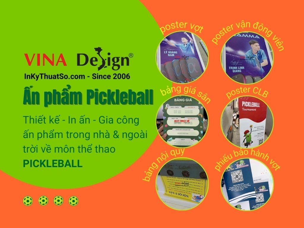 Top ấn phẩm Pickleball in theo yêu cầu tại In Kỹ Thuật Số Since 2006