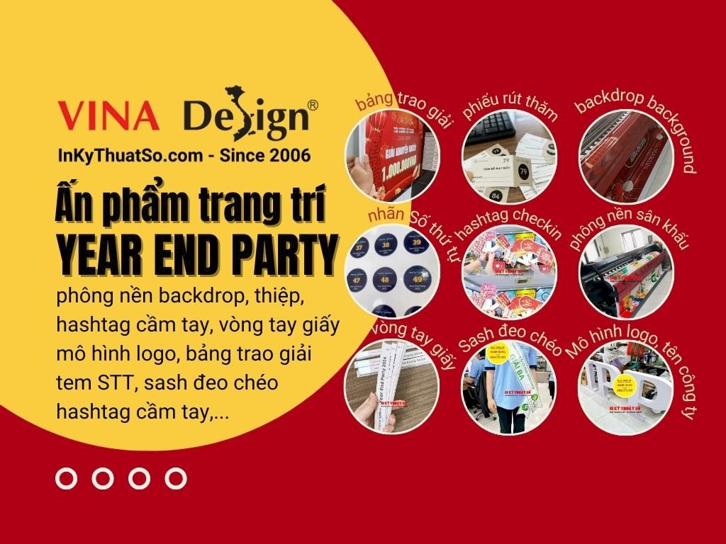 Top ấn phẩm Year End Party (YEP) tiệc tất niên in theo yêu cầu tại In Kỹ Thuật Số Since 2006