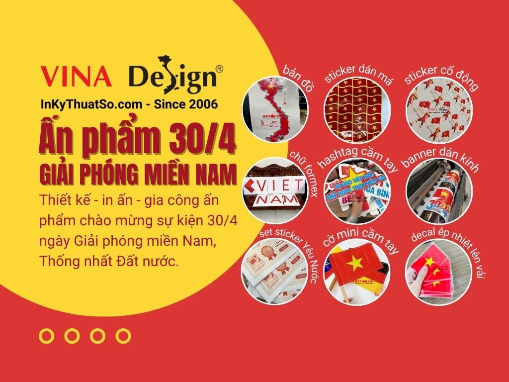 Top dịch vụ in ấn 30/4 ngày Giải phóng miền Nam, Thống nhất Đất nước tại In Kỹ Thuật Số Since 2006