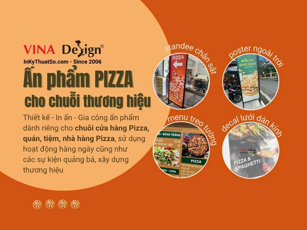 Dịch vụ in ấn cho chuỗi cửa hàng Pizza, quán, tiệm, nhà hàng Pizza