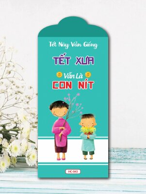 In bao lixi Tết Này Vẫn Giống Tết Xưa Vẫn Là Con Nít - Mã HC043 - INKTS2439