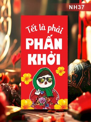 In phong bao lì xì Quý Cô Bá Đạo Tết Là Phải Phấn Khởi - Mã NH37 - INKTS2573