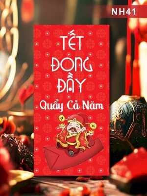 In bao lì xì Tết Đong Đầy Quẩy Cả Năm - Mã NH41 - INKTS2577