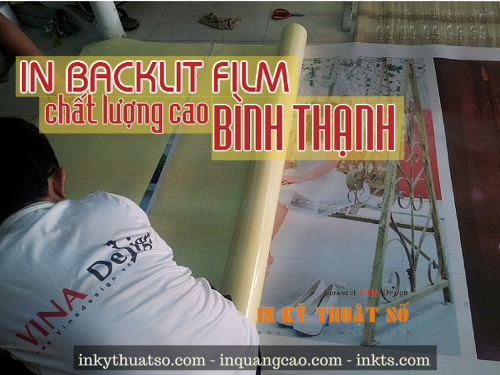 In backlit film chất lượng cao Bình Thạnh
