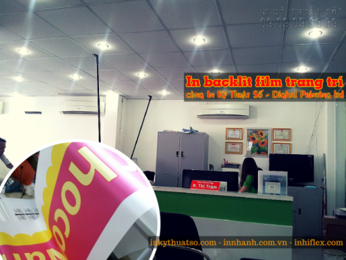 Trung tâm In Kỹ Thuật Số tại TPHCM nhận in backlit film trang trí – backlit film trong nhà, backlit film ngoài trời