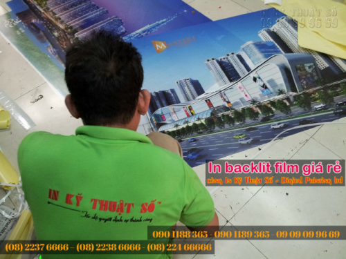 In Kỹ Thuật Số trực tiếp thực hiện đơn hàng in backlit film cho bạn, không thuê ngoài dịch vụ, đảm bảo giá in rẻ nhất trên thị trường