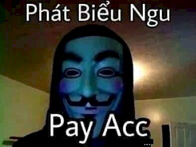 Ảnh hacker trẻ trâu meme 'phát biểu ngu bay acc'