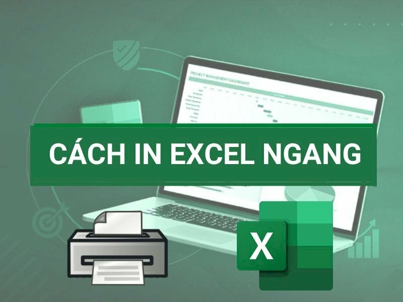 Cách in Excel ngang