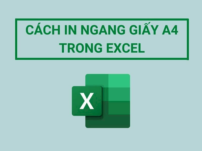 Cách in ngang giấy A4 trong Excel