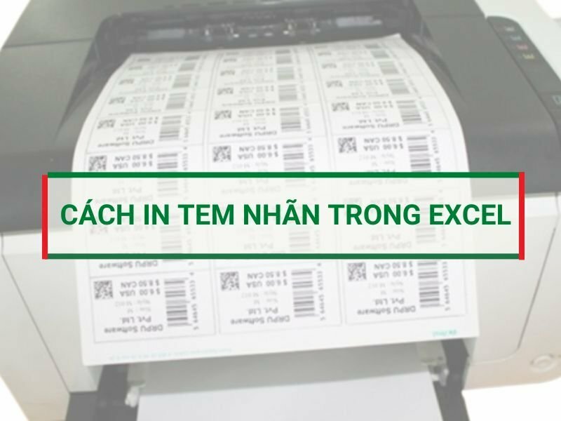 Cách in tem nhãn trong Excel