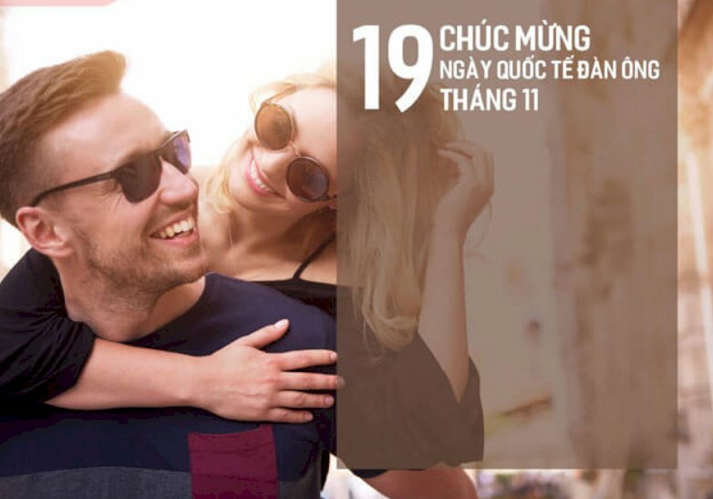 Hình ảnh đẹp lãng mạn kèm lời chúc mừng ngày 19-11, ngày Quốc tế nam giới