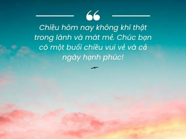 Hình ảnh chúc buổi chiều ý nghĩa nhất
