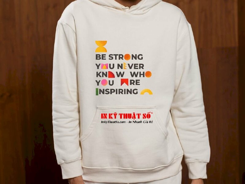 Áo hoodie in câu nói hay truyền động lực - In Kỹ Thuật Số Since 2006 - Ảnh: 8
