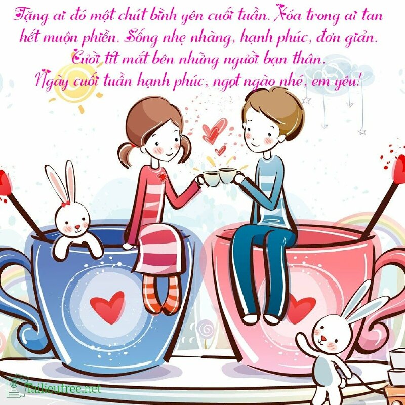 Hình ảnh chúc cuối tuần hạnh phúc dễ thương gửi người yêu