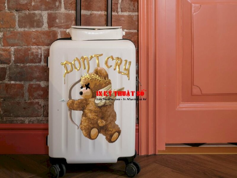 In sticker Don't Cry dán vali du lịch - In Kỹ Thuật Số Since 2006