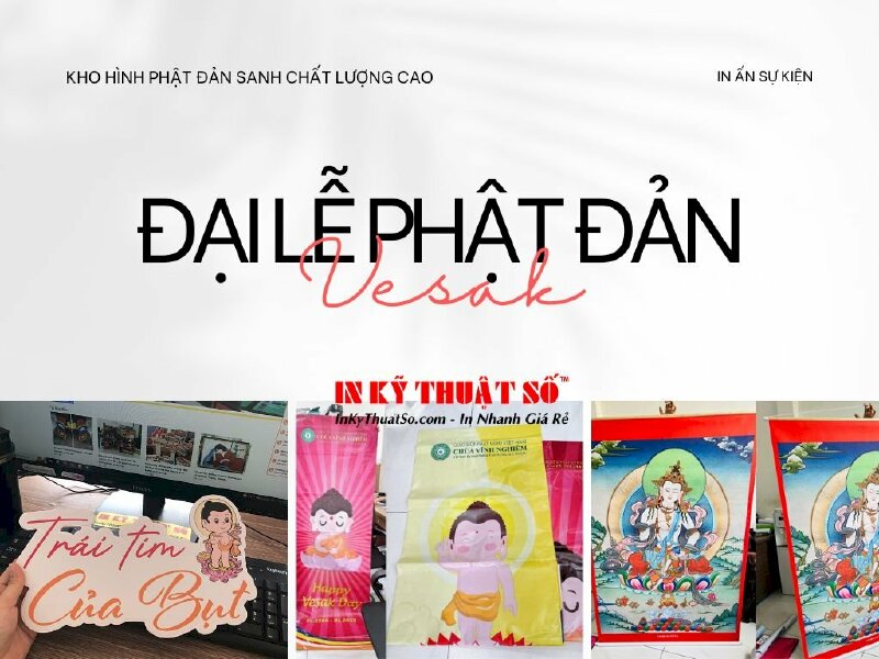 Top ấn phẩm mừng Đại Lễ Phật Đản tại In Kỹ Thuật Số Since 2006 với kho hình Phật Đản Sanh chất lượng cao