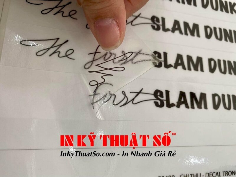 In decal trong với một mặt hình ảnh và mặt sau là lớp keo dán, gia công cán màng theo yêu cầu