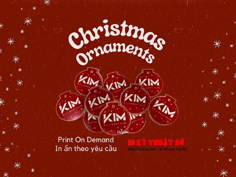 Dịch vụ in ấn Ornament đồ trang trí Giáng Sinh, đồ vật trang trí nhỏ được treo lên cây thông Noel