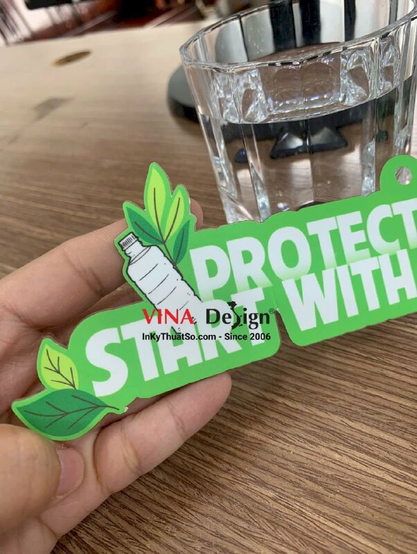 In PP có bế, dán lên nhựa support cắt theo hình làm slogan khẩu hiệu bảo vệ môi trường - INKTS3431