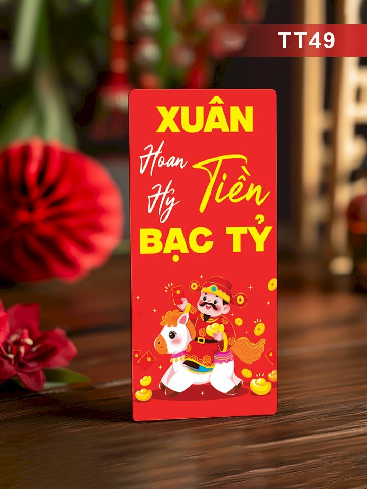 Báo giá lì xì Xuân Hoan Hỷ Tiền Bạc Tỷ - Mã TT49 - INKTS2666