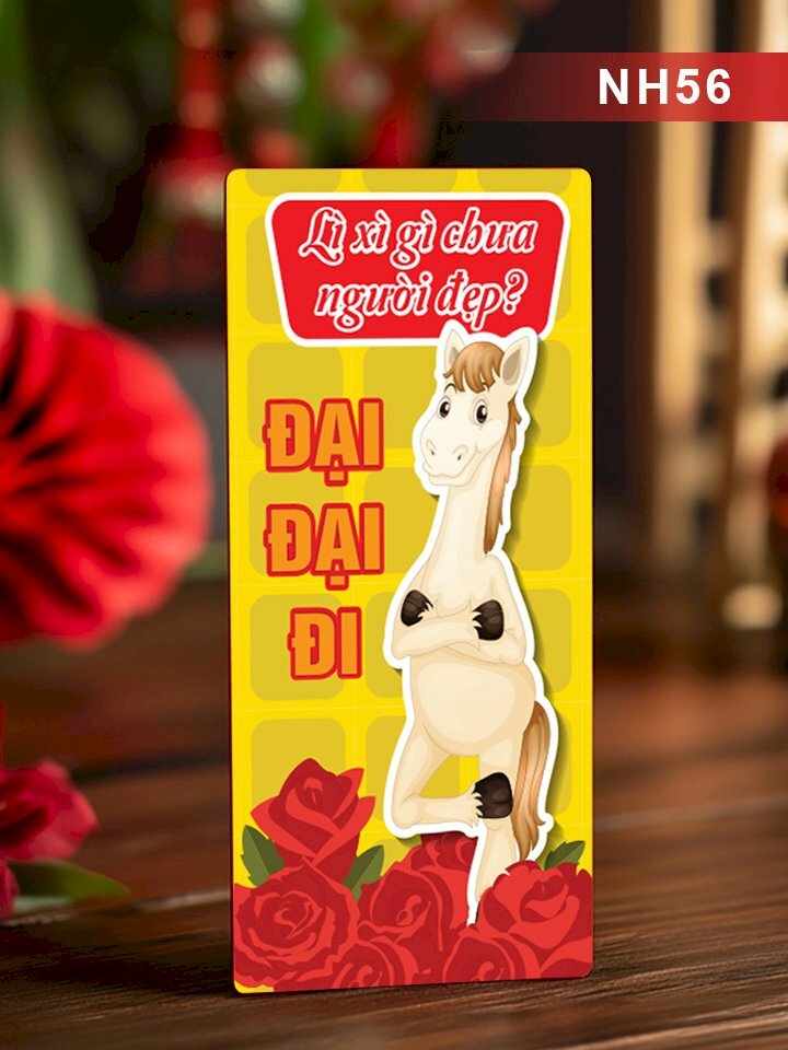 In bao lì xì giá rẻ Lì Xì Gì Chưa Người Đẹp? Đại Đại Đi - Mã NH56 - INKTS2592