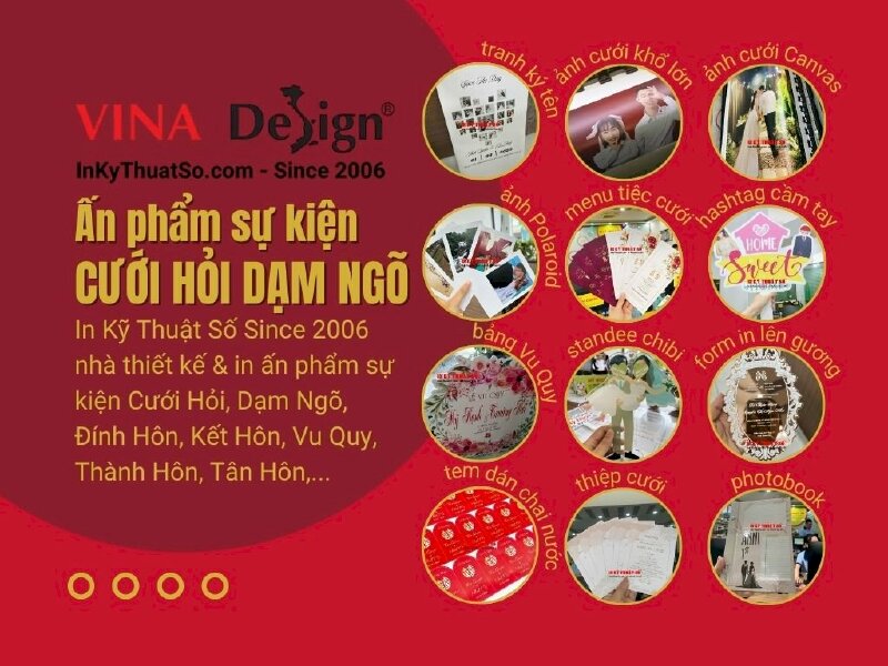 Top ấn phẩm sự kiện Cưới Hỏi, Dạm Ngõ, Đính Hôn, Kết Hôn, Vu Quy, Thành Hôn, Tân Hôn tại In Kỹ Thuật Số Since 2006