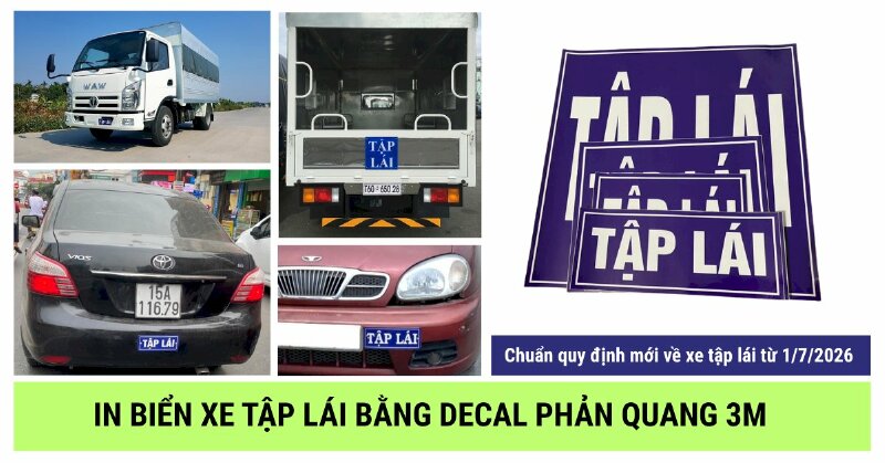 In decal dán biển TẬP LÁI XE phản quang chuẩn quy định từ ngày 01/07/2026